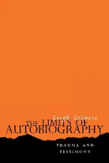 Buy The Limits of Autobiography (English, Leigh Gilmore) — BookShops.in