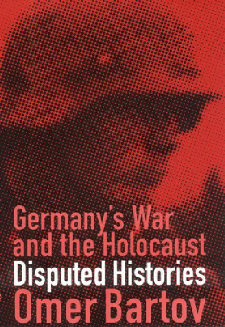 Buy Germany's War and the Holocaust (English, Omer Bartov) β BookShops.in