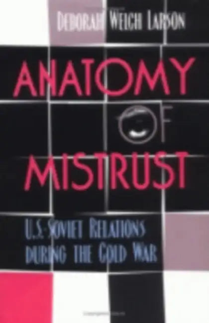 Buy Anatomy of Mistrust (English, Deborah Welch Larson) — BookShops.in