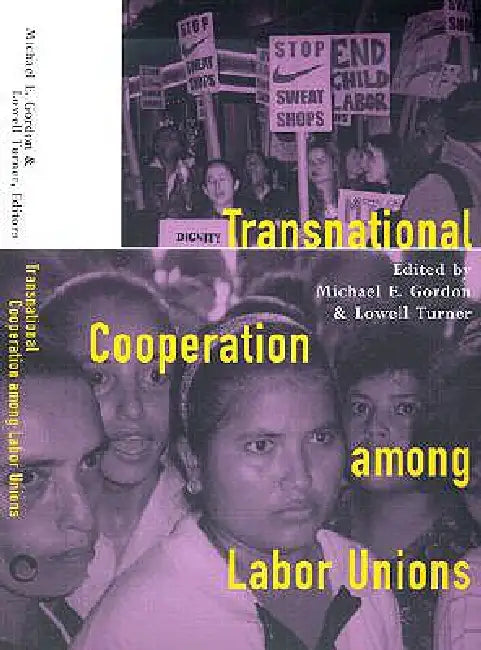 Buy Transnational Cooperation among Labor Unions (English, Michael E. Gordon | Lowell Turner) โ BookShops.in