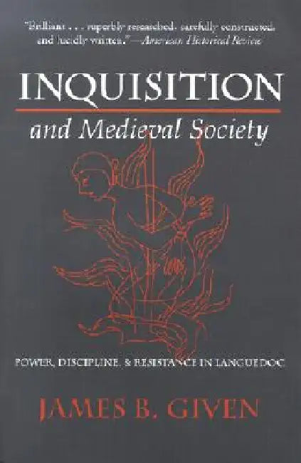 Buy Inquisition and Medieval Society (English, James B. Given) — BookShops.in