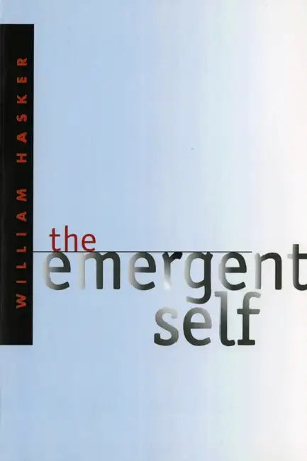 Buy The Emergent Self (English, William Hasker) — BookShops.in