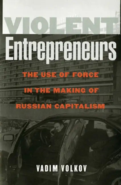 Buy Violent Entrepreneurs (English, Vadim Volkov) — BookShops.in