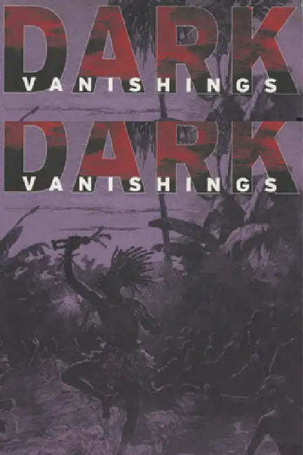 Buy Dark Vanishings (English, Patrick Brantlinger) — BookShops.in