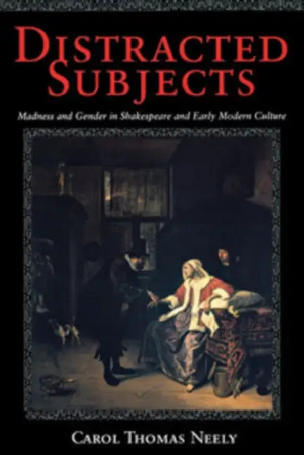 Buy Distracted Subjects (English, Carol Thomas Neely) — BookShops.in