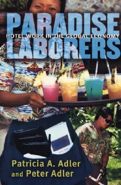 Buy Paradise Laborers (English, Patricia A. Adler | Peter Adler) — BookShops.in