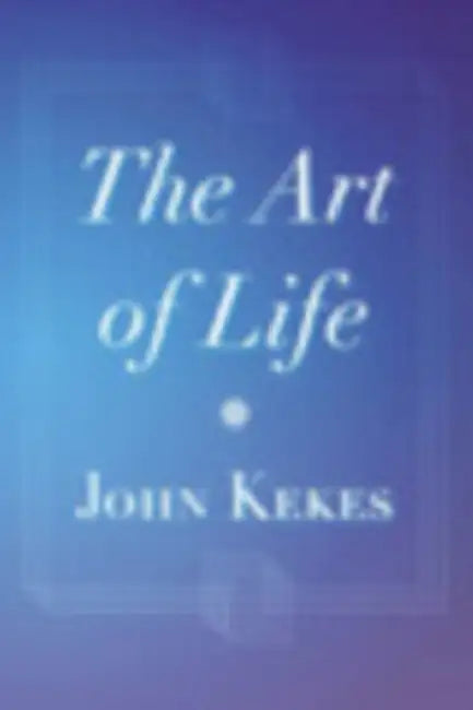 Buy The Art of Life (English, John Kekes) — BookShops.in
