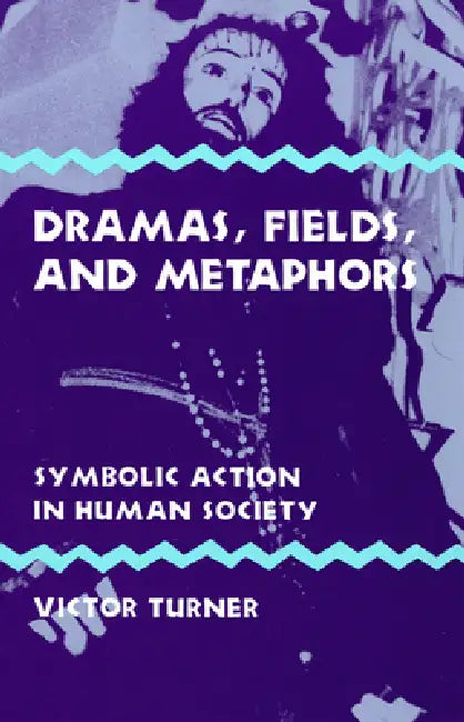 Buy Dramas, Fields, and Metaphors (English, Victor Turner) — BookShops.in