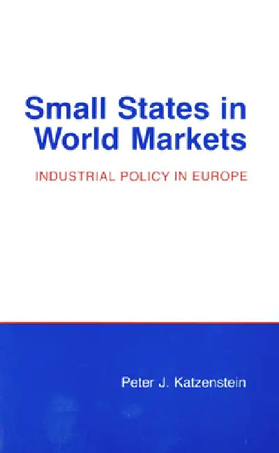 Buy Small States in World Markets (English, Peter J. Katzenstein) — BookShops.in