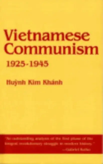 Buy Vietnamese Communism, 1925-1945 (English, Huynh Kim Khanh) — BookShops.in