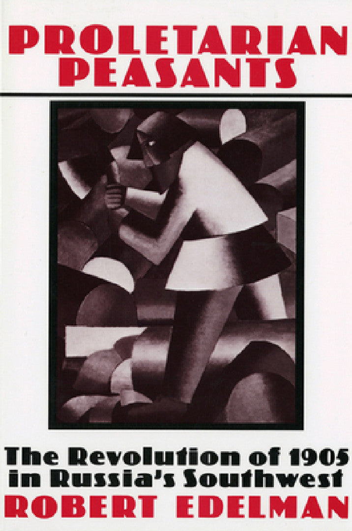 Buy Proletarian Peasants (English, Robert Edelman) β BookShops.in