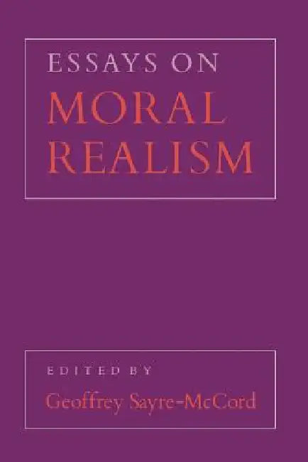 Buy Essays on Moral Realism (English, Geoffrey Sayre-McCord) — BookShops.in