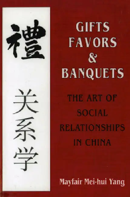 Buy Gifts, Favors, and Banquets (English, Mayfair Mei-Hui Yang) — BookShops.in