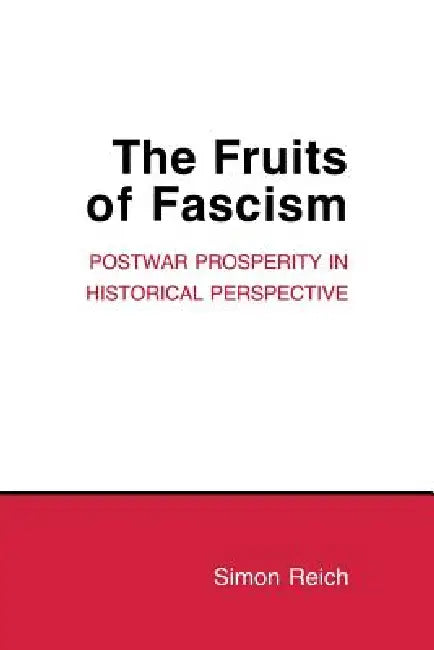 Buy The Fruits of Fascism (English, Simon Reich) — BookShops.in