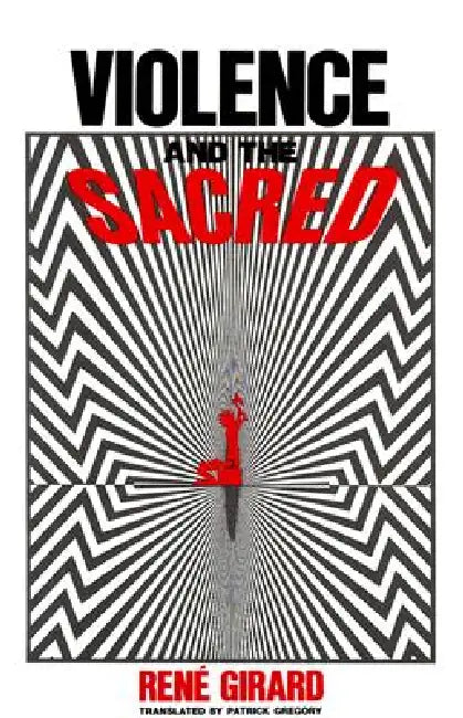 Buy Violence and the Sacred (English, René Girard | Patrick Gregory) — BookShops.in