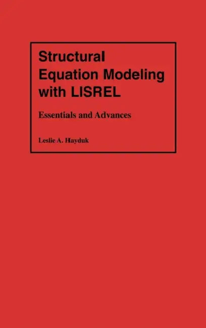 Buy Structural Equation Modeling with Lisrel (English, Leslie Alec Hayduk) — BookShops.in