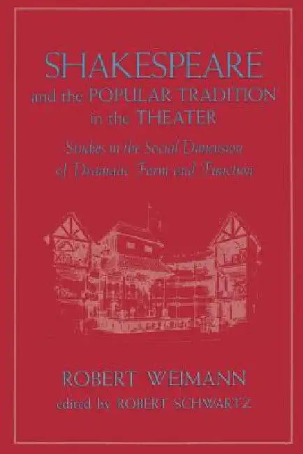 Buy Shakespeare and the Popular Tradition in the Theater | by Robert Weimann | Robert Schwartz | Robert Schwartz | Johns Hopkins University Press | by Robert Weimann | Robert Schwartz | Robert Schwartz | Johns Hopkins University Press | by Robert Weimann | Robert Schwartz | Robert Schwartz | Johns Hopkins University Press | by Robert Weimann | Robert Schwartz | Robert Schwartz | Johns Hopkins University Press | by Robert Weimann | Robert Schwartz | Robert Schwartz | Johns Hopkins University Press | โ BookShops.in