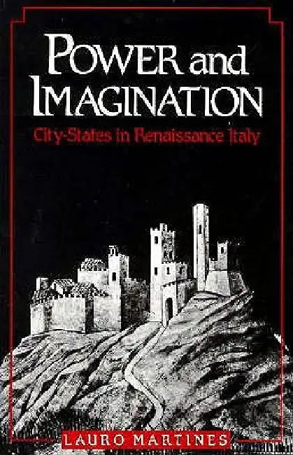 Buy Power and Imagination (English, Lauro Martines) — BookShops.in