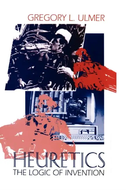 Buy Heuretics (English, Gregory L. Ulmer) — BookShops.in