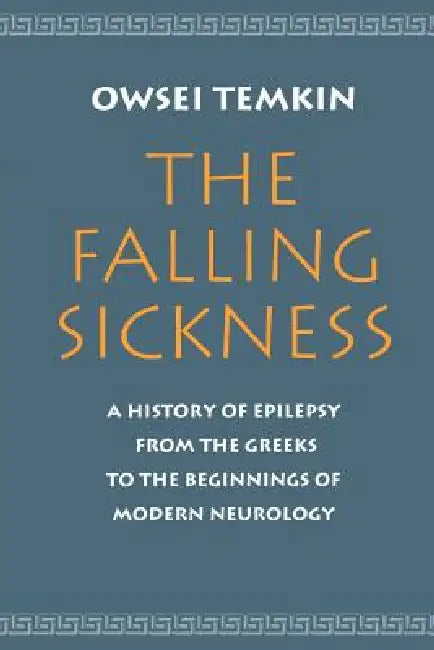 Buy The Falling Sickness (English, Owsei Temkin) — BookShops.in