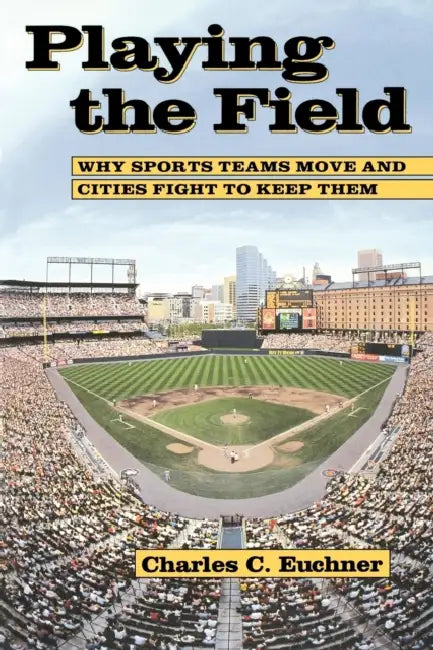 Buy Playing the Field (English, Charles C. Euchner) — BookShops.in