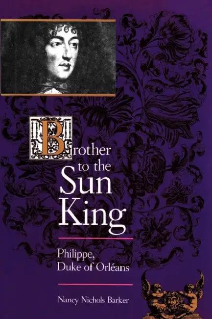 Buy Brother to the Sun King (English, Nancy Nichols Barker) — BookShops.in