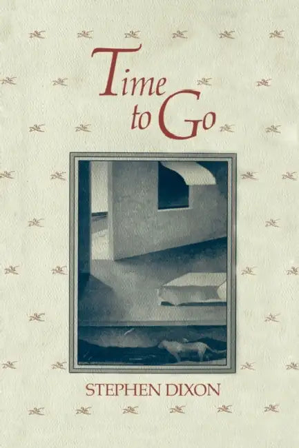 Buy Time to Go (English, Stephen Dixon) — BookShops.in