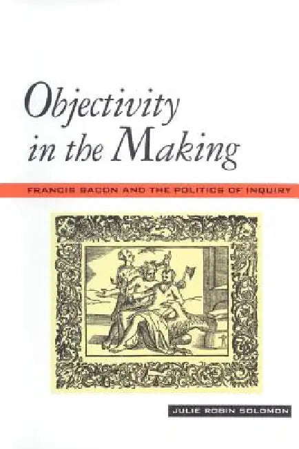 Buy Objectivity in the Making (English, Julie Robin Solomon) — BookShops.in