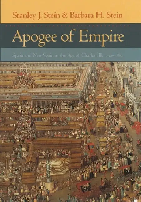 Buy Apogee of Empire (English, Stanley J. Stein | Barbara H. Stein) — BookShops.in