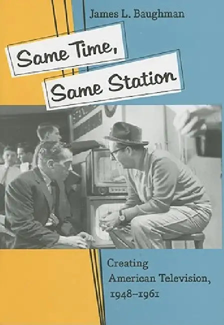 Buy Same Time, Same Station (English, James L. Baughman) — BookShops.in