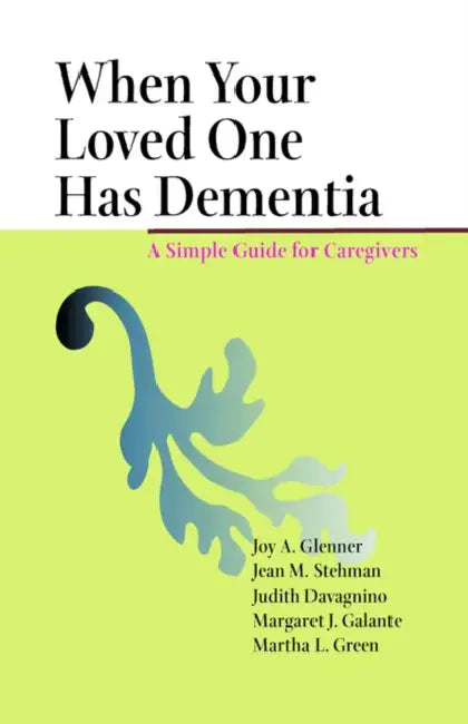 Buy When Your Loved One Has Dementia (English, Joy A. Glenner | Jean M. Stehman | Judith Davagnino) — BookShops.in