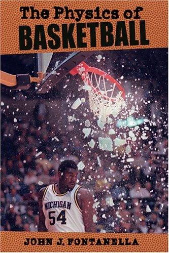 Buy The Physics of Basketball (English, John J. Fontanella) — BookShops.in