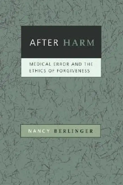 Buy After Harm (English, Nancy Berlinger) — BookShops.in