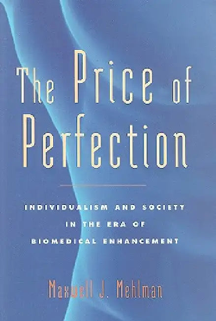 Buy The Price of Perfection (English, Maxwell J. Mehlman) — BookShops.in