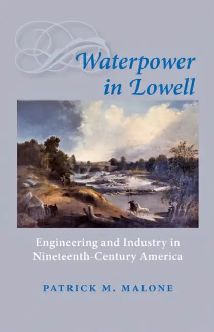 Buy Waterpower in Lowell (English, Patrick M. Malone) โ BookShops.in