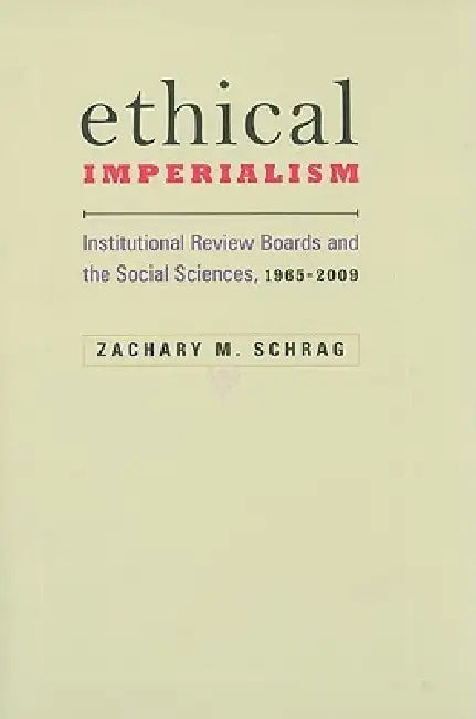 Buy Ethical Imperialism (English, Zachary M. Schrag) โ BookShops.in