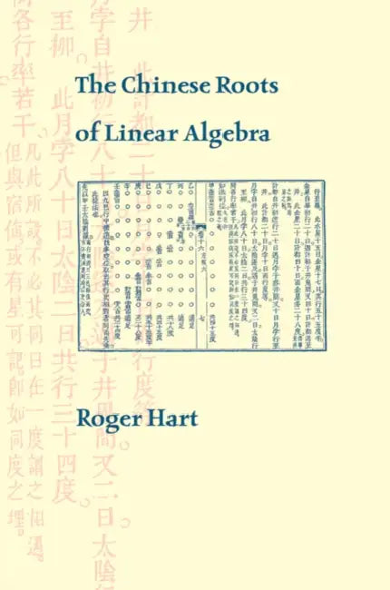 Buy The Chinese Roots of Linear Algebra (English, Roger Hart) — BookShops.in
