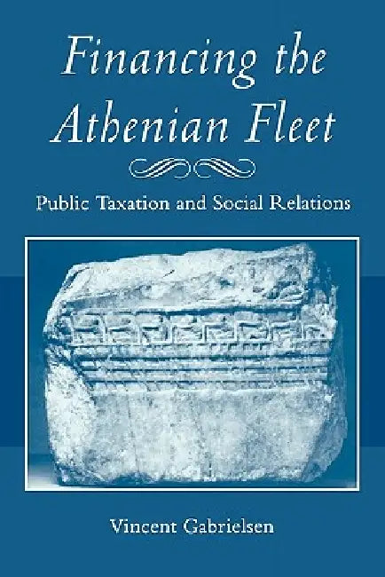 Buy Financing the Athenian Fleet (English, Vincent Gabrielsen) โ BookShops.in