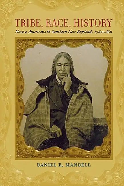Buy Tribe, Race, History (English, Daniel R. Mandell) — BookShops.in