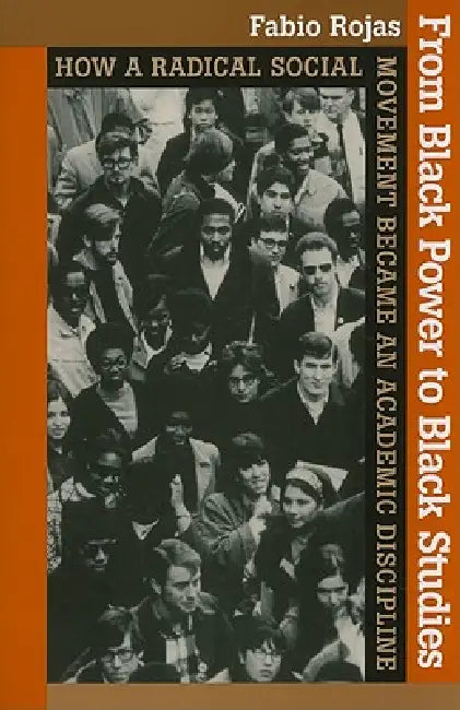 Buy From Black Power to Black Studies (English, Fabio Rojas) โ BookShops.in