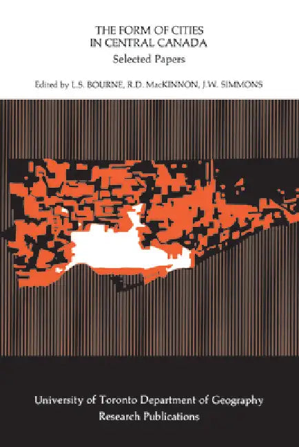 Buy The Form of Cities in Central Canada (English, Larry Bourne | Ross MacKinnon | James Simmons) — BookShops.in
