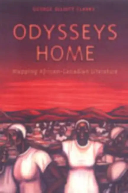 Buy Odysseys Home (English, George Elliott Clarke) — BookShops.in