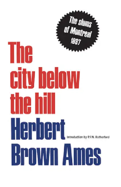 Buy The City Below the Hill (English, Herbert Brown Ames | Paul Rutherford) — BookShops.in