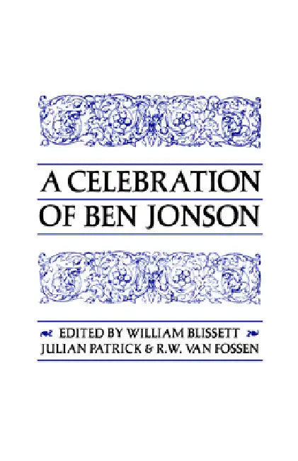 Buy A Celebration of Ben Jonson (English, William Blissett | Julian Patrick | R. W. Van Fossen) — BookShops.in