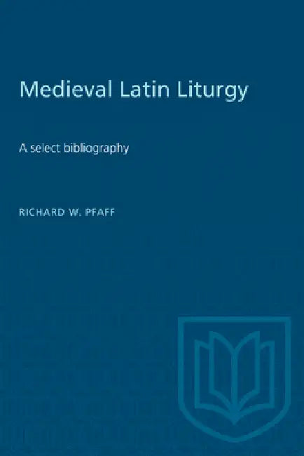 Buy Medieval Latin Liturgy (English, Richard Pfaff) — BookShops.in