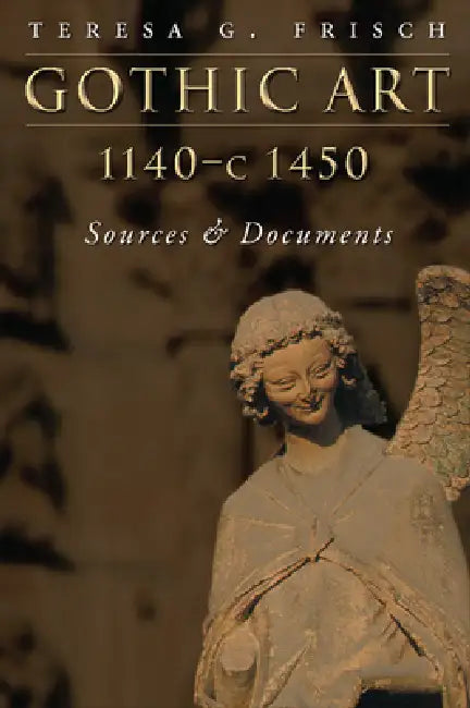 Buy Gothic Art 1140-C1450 (English, Teresa G. Frisch) — BookShops.in