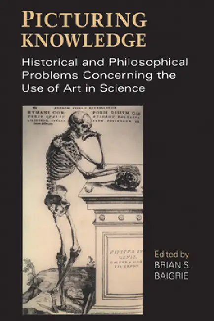 Buy Picturing Knowledge (English, Brian Baigrie) — BookShops.in