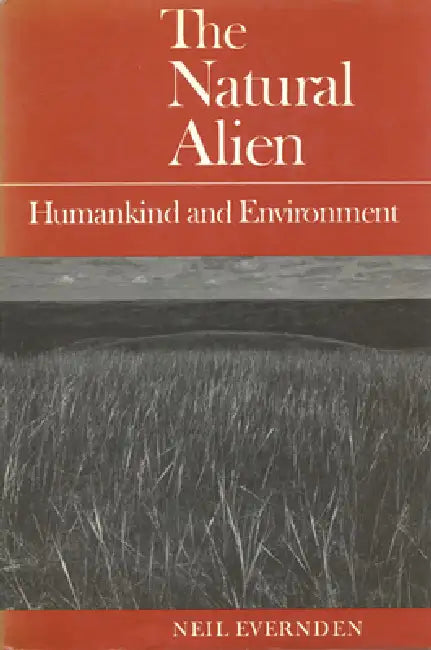 Buy Natural Alien 2nd Ed 2/E (English, Neil Evernden) — BookShops.in