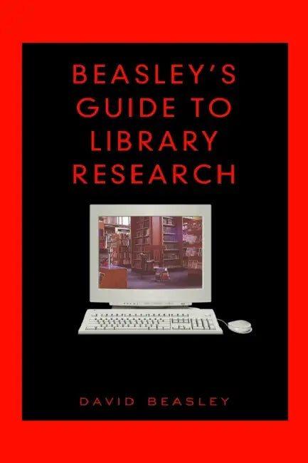 Buy Beasley's Guide to Library Research (English, David Beasley) — BookShops.in
