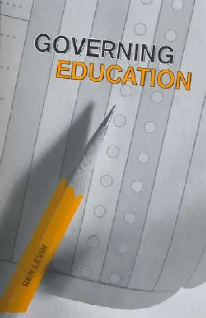 Buy Governing Education (English, Benjamin Levin) โ BookShops.in